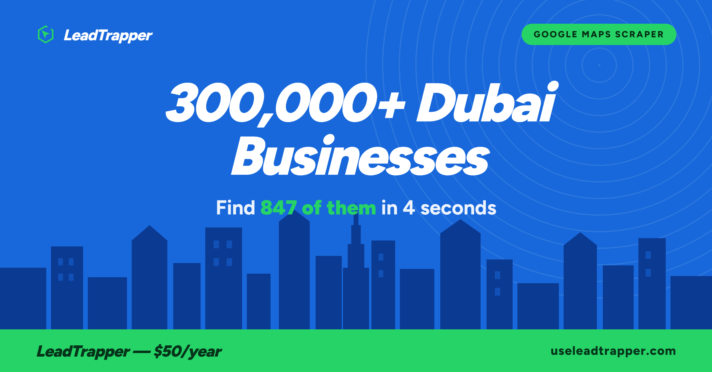 Lead generation Dubai — find 847 businesses from 300000+ Dubai listings in 4 seconds with LeadTrapper $50 per year